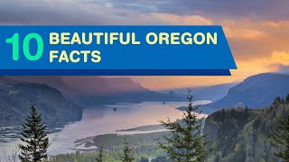 10 Beautiful Oregon Facts [upl. by Atile827]