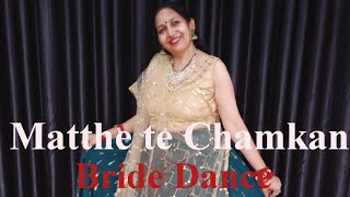 Matthe Te Chamkan  Sangeet Dance Choreography for Bride by Ekta Rautela  Wedding Dance [upl. by Ailesor707]