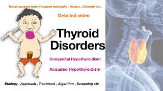 Thyroid disorders  Congenital Hypothyroidism  Acquired Hypothyroidism [upl. by Iem]