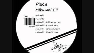 Peka  Mikumbi  Kubelik Remix [upl. by Phelgon]