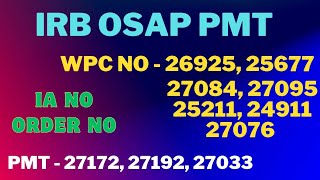 IRB OSAP PMT WPC No IA No Order No ll👇👇👇 Whatsaap Group👇👇 [upl. by Notnerb]