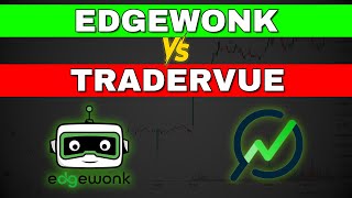 TraderVue vs Edgewonk  Which Trade Journal is Right for You [upl. by Anivol]