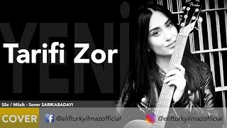 Elif Türkyılmaz  Tarifi Zor [upl. by Lamoureux]