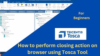 How to perform closing action on browser using Tosca automation Tool  TBox Window Operation [upl. by Iorgo780]