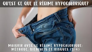 Le régime hypocalorique 14  Qu’est ce que le régime hypocalorique [upl. by Lednyc]