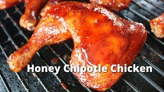 Honey Chipotle Chicken Quarters  Grilled Chicken with Honey Chipotle Sauce on Big Green Egg [upl. by Daenis228]