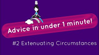 Advice in under 1 minute 2 Extenuating Circumstances [upl. by Islean951]