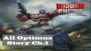 Transformers Devastation  Story All Optimus Ch 1 warrior [upl. by Latsyrcal]