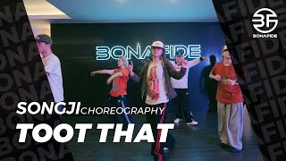 Erica Banks  Toot That ft DreamDoll amp BeatKing  SONGJI Choreography [upl. by Eusadnilem193]