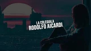 La Colegiala  Rodolfo Aicardi Bass Boosted Excelente Calidad [upl. by Aeret892]