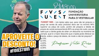 FUVEST 1995 – Um lojista sabe que para não ter prejuízo o preço de venda de seus produtos deve ser [upl. by Aciretahs102]