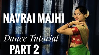 Navrai Majhi  Dance Tutorial Part 2  Wedding Song  Sangeet Choreography  Renuka Deshpande [upl. by Herrod]