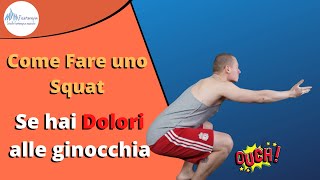 Come fare uno Squat se hai Dolore alle ginocchia [upl. by Dleifyar]