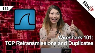 Wireshark 101 TCP Retransmissions and Duplicates HakTip 133 [upl. by Attenyw]