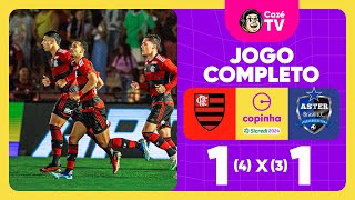 JOGO COMPLETO FLAMENGO X ASTER ITAQUÁ  QUARTAS DE FINAL  COPINHA 2024 [upl. by Walworth50]