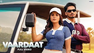 Vaardaat  Lucas Ft Gurlez Akhtar Official Video Geet Goraaya  Latest Punjabi Song  Geet MP3 [upl. by Llenrac]