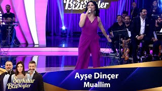 Ayşe Dinçer  MUALLİM [upl. by Riba169]