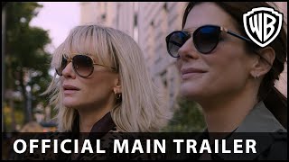 Oceans 8  Official Main Trailer  Warner Bros UK [upl. by Meriel]