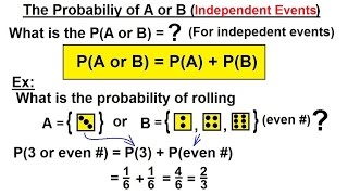 Probability amp Statistics 14 of 62 The Probability of A or B Independent Events [upl. by Eremehc190]