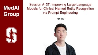 MedAI 127 Improving LLMs for Clinical Named Entity Recognition via Prompt Engineering  Yan Hu [upl. by Nadaba]