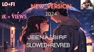 JeenasirfMereliyenew version  2024 cover song old song new version lofi version [upl. by Josephine]