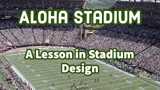 Aloha Stadium A Lesson in Stadium Design… [upl. by Avid52]