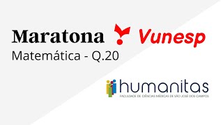 Maratona Vunesp Humanitas  2022  matemática 20 [upl. by Namlaz270]