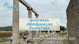 Seven Churches of Revelation Smyrna Pergamum Thyatira  GeoLogos Turkey amp Greece Tour 2023 [upl. by Mead]