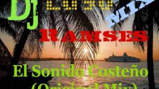 Dj Lugo Mix amp Dj Ramses Mix  El Sonido Costeño Original Mix [upl. by Leahplar692]