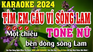 Tìm Em Câu Ví Sông Lam Karaoke Tone Nữ Beat Chuẩn  Đình Long Karaoke [upl. by Nohsed]