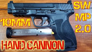 Smith and Wesson MampP 20 10mm Hand Cannon [upl. by Analad583]