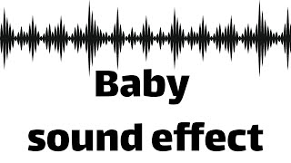 Baby sound effect no copyright [upl. by Durware122]