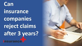 Can insurance companies reject claims after 3 years [upl. by Nixie840]