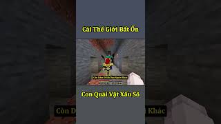 Thế Giới Minecraft Bất Ổn  Con Quái Vật Xấu Số 🤣 shorts [upl. by Kiah754]