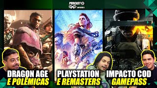 PODCAST PLAYSTATION PERDIDA COD NO GAME PASS E POLÊMICAS DE DRAGON AGE [upl. by Newmann]