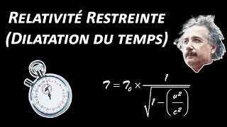 Relativité Restreinte dEinstein  Dilation du Temps [upl. by Shirl]