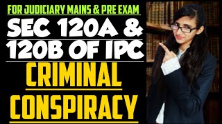 Section 120A and 120B of IPC DEFINITION OF CRIMINAL CONSPIRACY PUNISHMENTS OF CRIMINAL CONSPIRACY [upl. by Yenor]