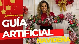 🎄🟢Cómo hacer una GUIA ARTIFICIAL NAVIDEÑA o GUIRNALDA🟢🎄 Paso a paso [upl. by Enoved]