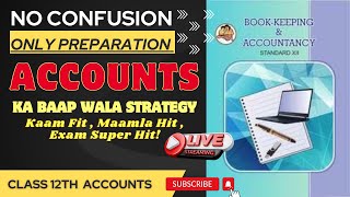 ACCOUNTS CLASS 12th l MOST IMP STRATEGY l WITH SIMPLE METHOD I BOARD EXAM 2024 [upl. by Franklyn215]