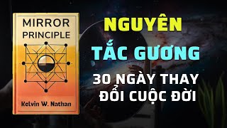 Nguyên tắc Gương Bí quyết thay đổi cuộc đời bạn trong 30 ngày  Tóm Tắt Sách  Nghe Sách Nói [upl. by Vaientina839]