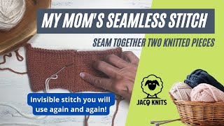 Invisible Seamless Stitch for seaming two knitted pieces together [upl. by Whitver]