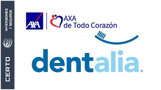 🔵 Atención dental  DENTALIA  AxA Seguros  CERTO Inversiones y Seguros [upl. by Enilav]