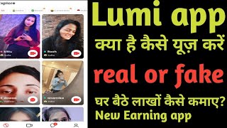 lumi app kya hai kaise use Karen lumi app earn money lumi app new earning app 2024 [upl. by Aicinet]