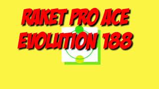 Raket Pro Ace Evolution 188 [upl. by Rosena]