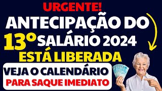 URGENTE 13º SALÁRIO INSS 2024 É ANTECIPADO EM PARCELA ÚNICA  SAQUE IMEDIATO VEJA CALENDÁRIO 2024 [upl. by Agarhs859]