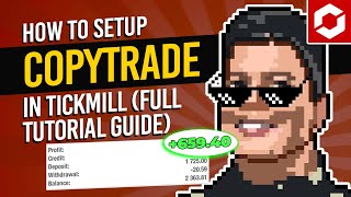 How To Setup CopyTrade  CopyTrading in Tickmill ft TOP TRADER  Full Tutorial Guide [upl. by Tolman]