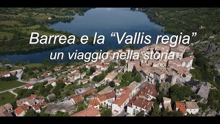 Barrea e la Vallis Regia Un viaggio nella storia [upl. by Dnarud]