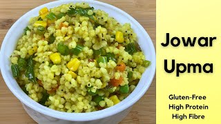 Jowar Upma  Sorghum Upma  Healthy Glutenfree amp Easy Jowar Recipe [upl. by Ettelohcin655]