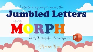 JUMBLED LETTERS using MORPH in Microsoft POWERPOINT  GemBee [upl. by Maleki651]