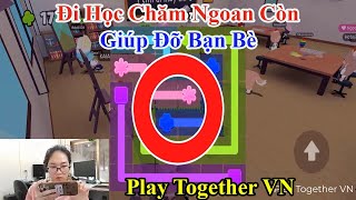 Together VN  ĐI Học Chăm Ngoan CÒn Giúp Đỡ Bạn Bè [upl. by Gawain]